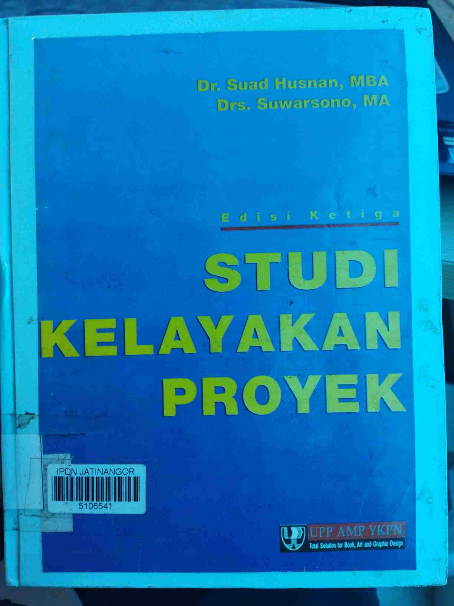 Cover STUDI KELAYAKAN PROYEK / SUAD HUSNAN