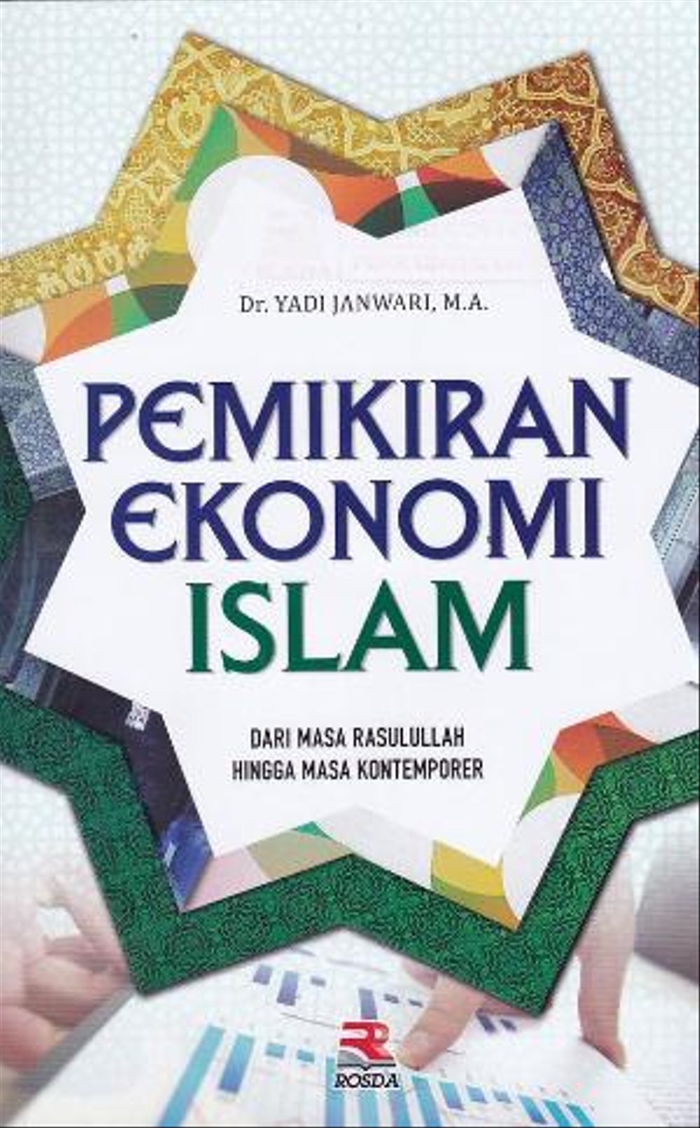 Cover PEMIKIRAN EKONOMI ISLAM :  Dari Masa Rasullah  Hingga Masa Kontemporer / Dr. YADI JANWARI,M A