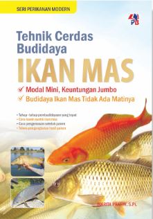 Cover TEHNIK CERDAS BUDIDAYA IKAN MAS / INARITA PRATIWI, S.Pi.