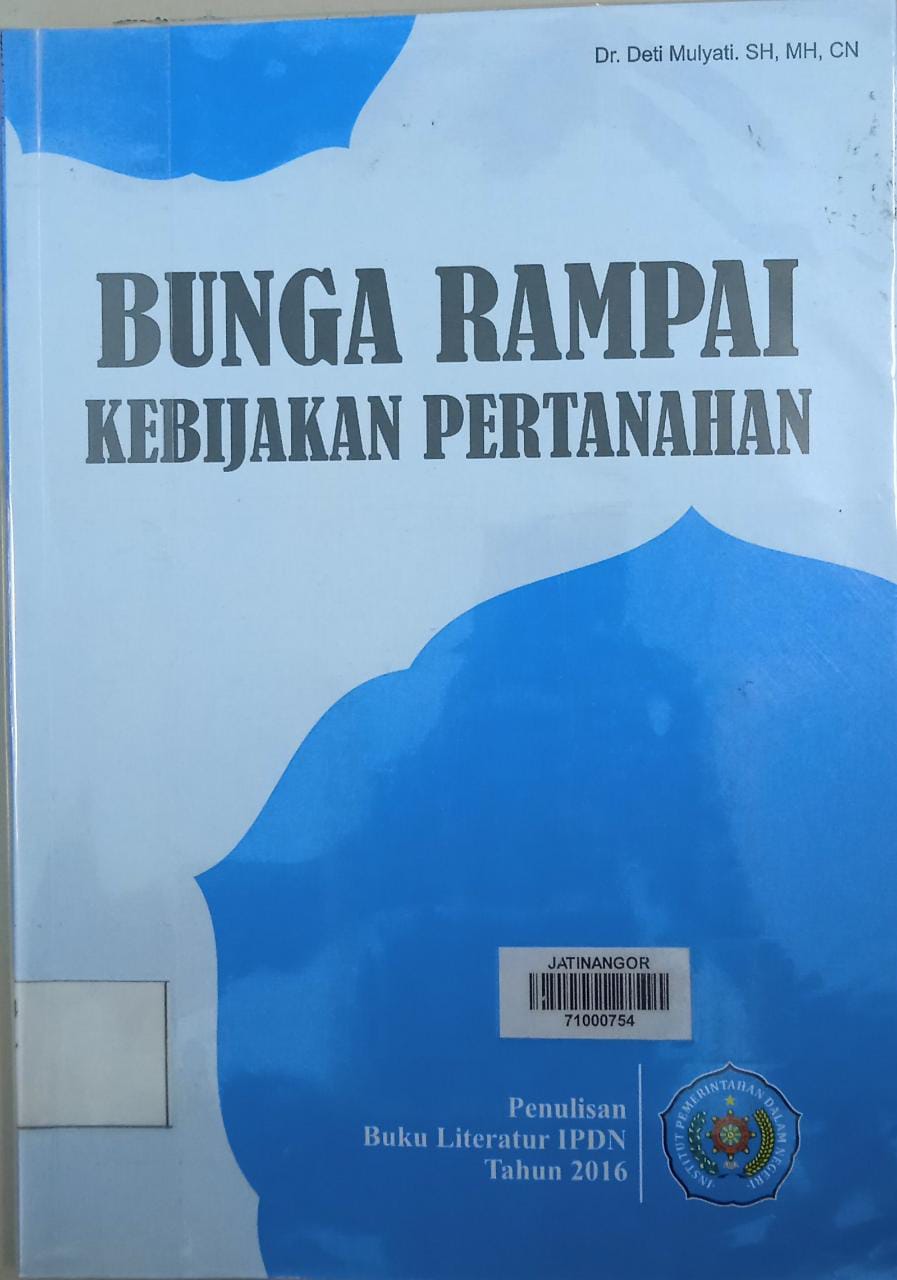 Cover BUNGA RAMPAI KEBIJAKAN PERTANAHAN / Dr. DETI MULYATI, SH., MH., CN.