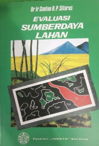 Cover EVALUASI SUMBERDAYA LAHAN / Dr. Ir. SANTUN R. P. SITORUS