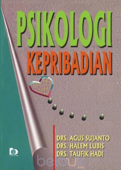 Cover PSIKOLOGI KEPRIBADIAN :  Mengurai Hak Ekonomi, Sosial, dan Budaya / Drs. AGUS SUJANTO
