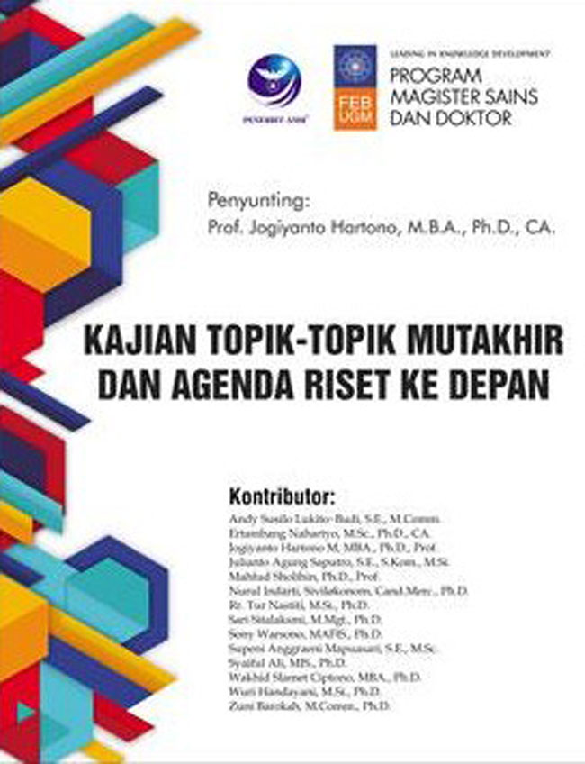 Cover KAJIAN TOPIK-TOPIK MUTAKHIR DAN AGENDA RISET KE DEPAN / Prof. JOGIYANTO HARTONO,M.B.A.,PhD.,CA