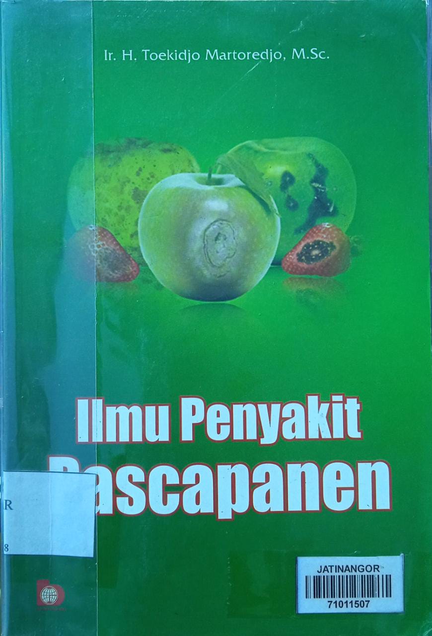 Cover ILMU PENYAKIT PASCAPANEN / Ir. H. TOEKIDJO MARTOREDJO, M.Sc.
