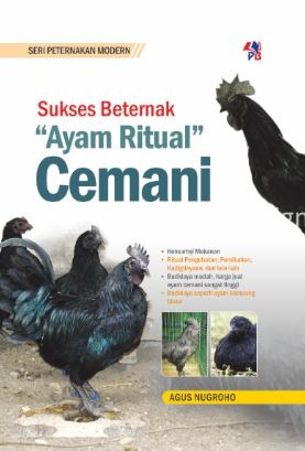 Cover SUKSES BETERNAK AYAM RITUAL CEMANI / AGUS NUGROHO