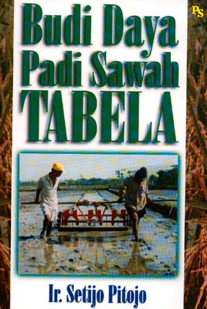 Cover BUDI DAYA PADI SAWAH TABELA / Ir. SETIJO PITOJO