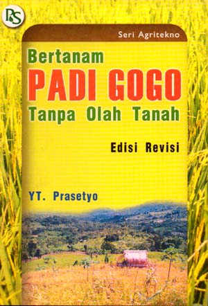 Cover BERTANAM PADI GOGO TANPA OLAH TANAH / YT. PRASETYO