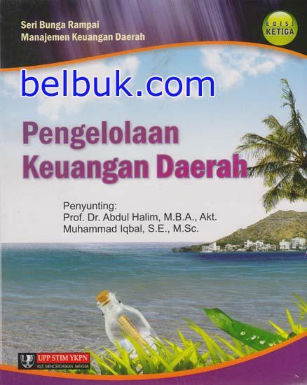 Cover PENGELOLAAN KEUANGAN DAERAH / PROF.DR.ABDUL HALIM,M,B.A.,AKT.
