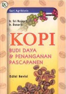 Cover KOPI BUDI DAYA & PENANGANAN PASCAPANEN / Ir. SRI NAJIYATI