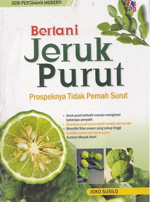Cover BERTANI JERUK PURUT :  Prospeknya tidak pernah surut / JOKO SUSILO