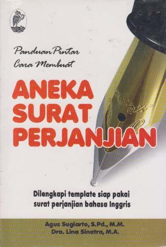 Cover PANDUAN PINTAR CARA MEMBUAT ANEKA SURAT PERJANJIAN / AGUS SUGIARTO