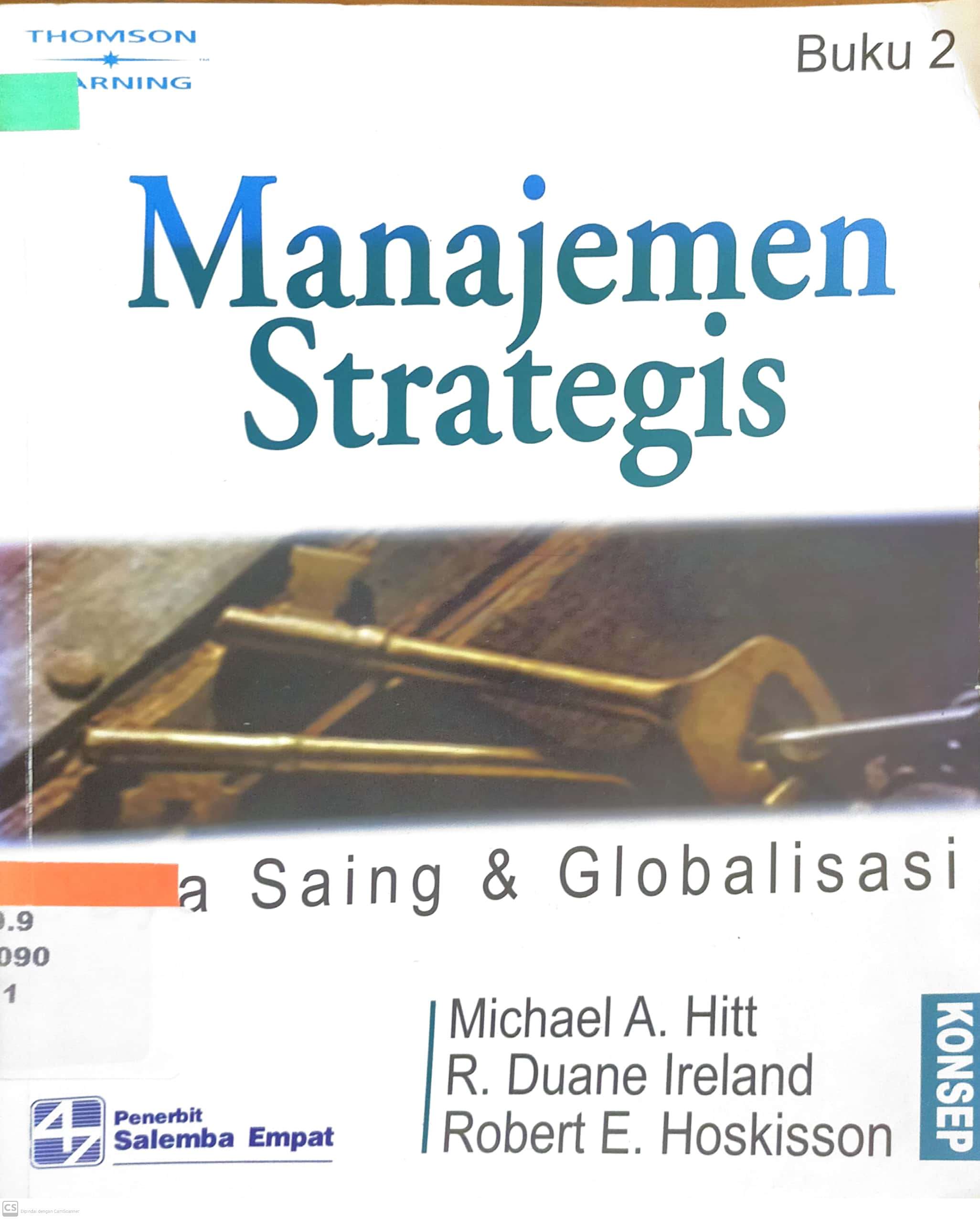 Cover MANAJEMEN STRATEGIS :  Daya Saing & Globalisasi / MICHAEL A. HITT