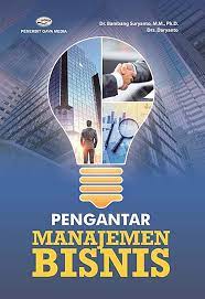 Cover PENGANTAR MANAJEMEN BISNIS / BAMBANG SURYANTO