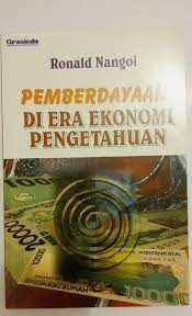 Cover PEMBERDAYAAN DI ERA EKONOMI PENGETAHUAN / RONALD NANGOI