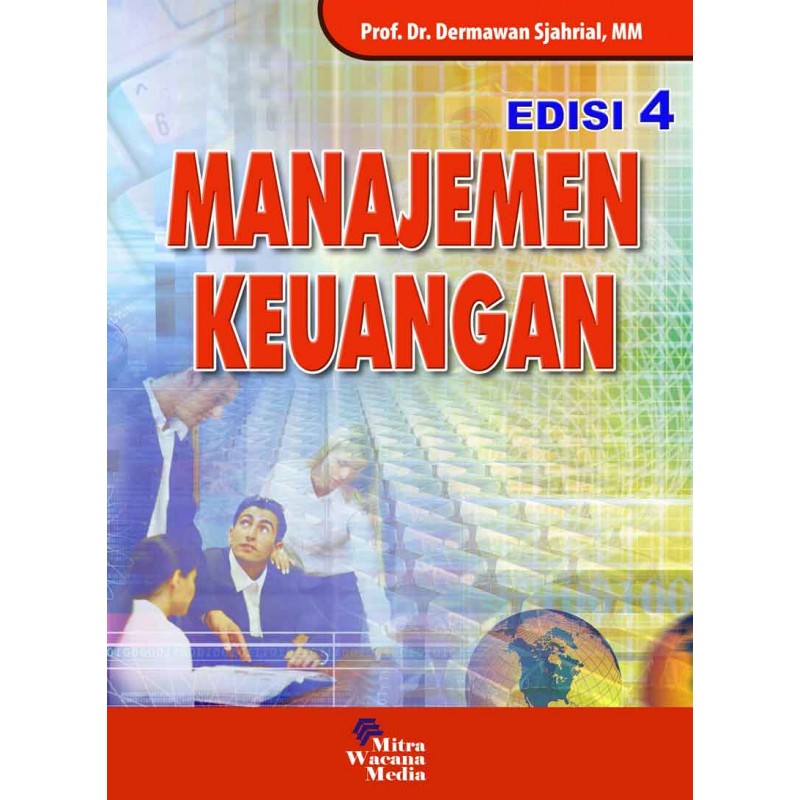 Cover MANAJEMEN KEUANGAN / Prof. Dr. DERMAWAN SJAHRIAL, M.M.
