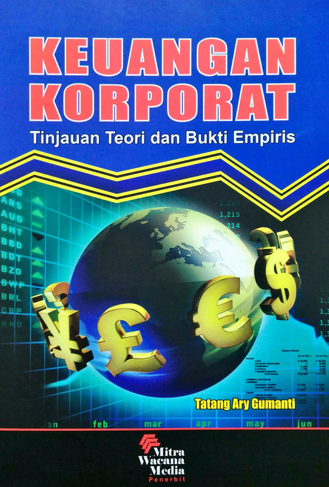 Cover KEUANGAN KORPORAT :  Tinjauan Teori dan Bukti Empiris / TATANG ARY GUMANTI