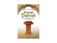 Cover STRATEGI DAKWAH :  Penerapan Strategi Komunikasi dalam Dakwah / KUSTANDI SUHANDANG
