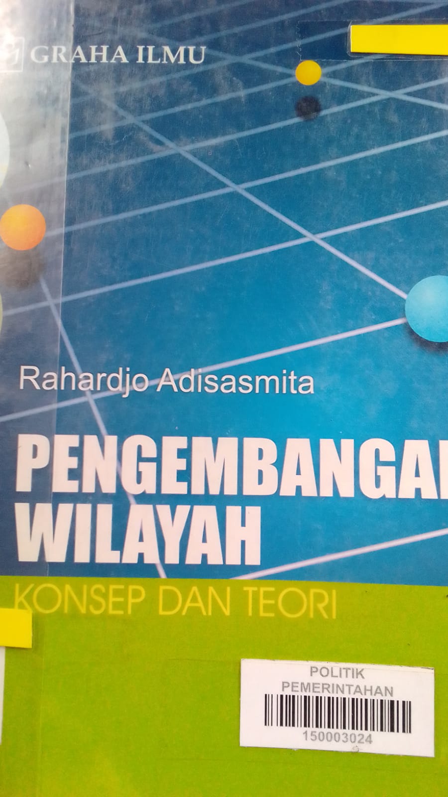 Cover PENGEMBANGAN WILAYAH :  KONSEP DAN TEORI / RAHARDJO ADISASMITA