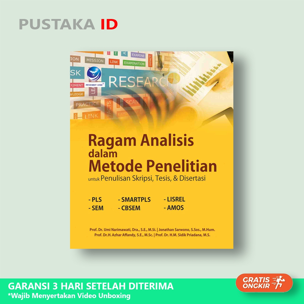 Cover RAGAM ANALISIS DALAM METODE PENELITIAN :  Untuk Penulisan Skripsi, Tesis, & Disertasi Pls, Smartpls, Lisrel, Sem, Cbsem, Amos / PROF. DR. UMI NARIMAWATI, DRA., S.E., M.SI.