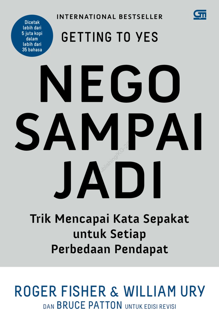Cover GETTING TO YES NEGO SAMPAI JADI :  Trik Mencapai Kata Sepakat untuk Setiap Perbedaan Pendapat / ROGER FISHER
