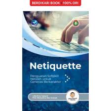 Cover NETIQUETTE :  Penguatan Softskill Netizen Untuk Generasi Berkarakter / LILIS ERNA YULIANTI