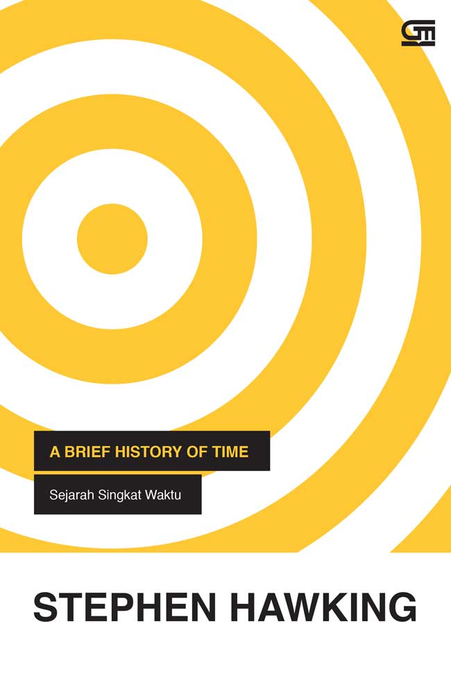 Cover A BRIEF HISTORY OF TIME :  Sejarah Singkat Waktu / STEPHEN HAWKING