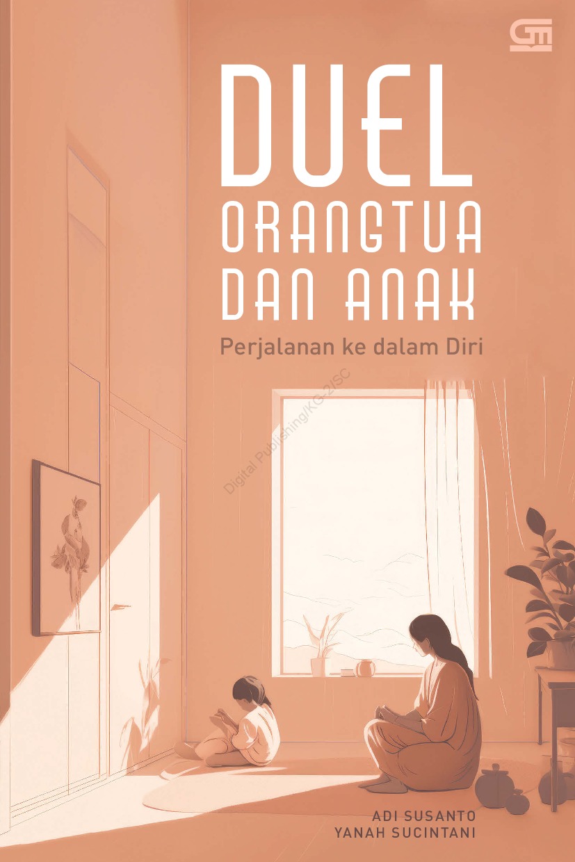 Cover DUEL ORANG TUA DAN ANAK :  Perjalanan ke dalam Diri / ADI SUSANTO