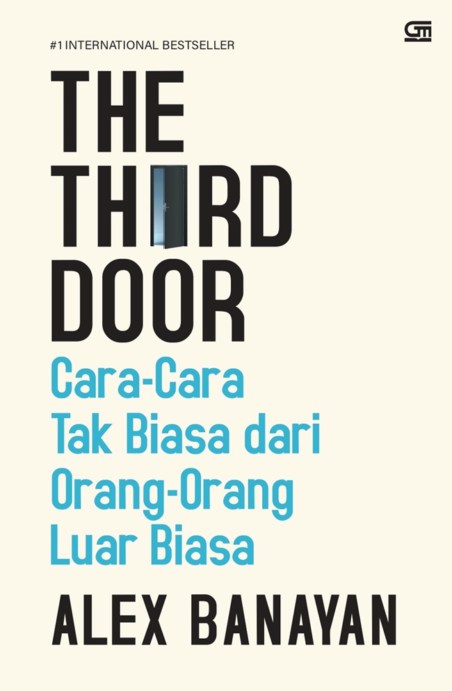 Cover THE THIRD DOOR :  Cara- Cara Tak Biasa Dari Orang- Orang Luar Biasa / ALEX BANAYAN