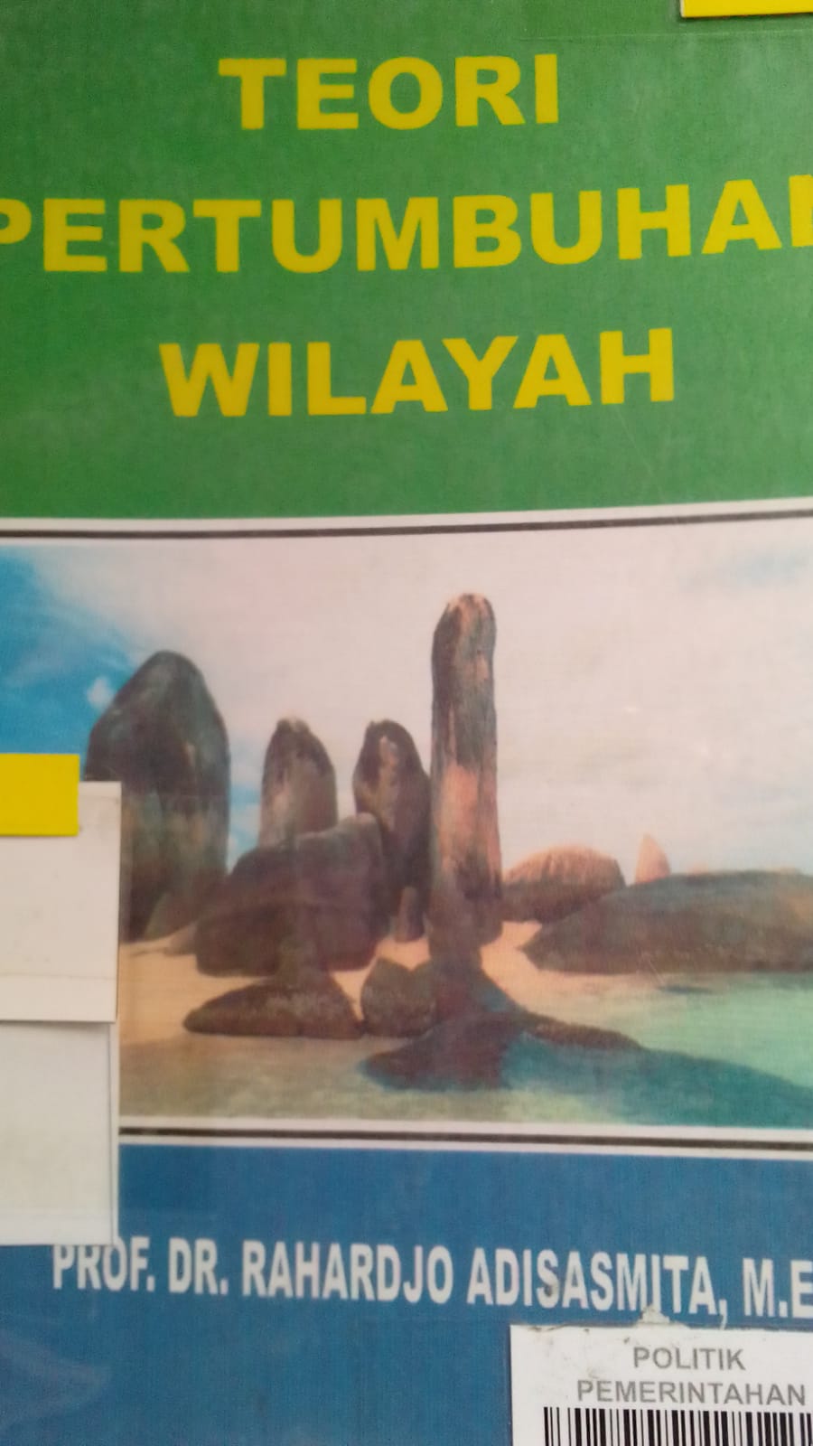 Cover TEORI PERTUMBUHAN WILAYAH / PROF.DR.RAHARDJO ADISASMITA,M.Ec