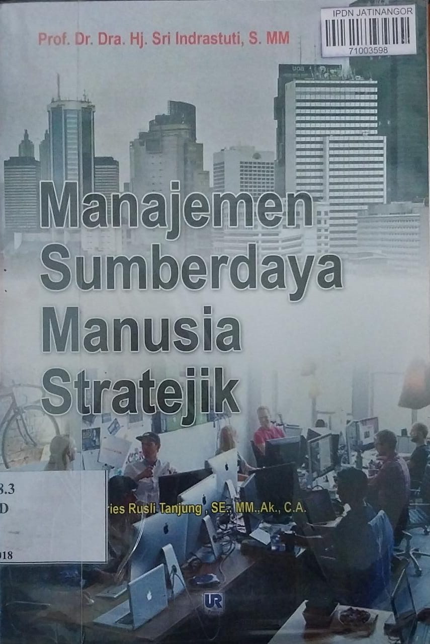 Cover MANAJEMEN SUMBERDAYA MANUSIA STRATEJIK / SRI INDRASTUTI