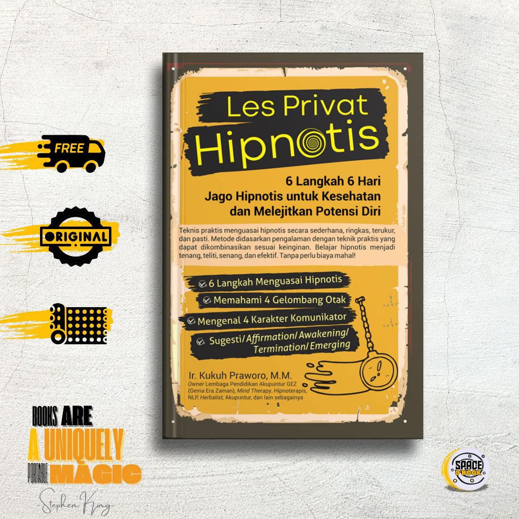 Cover LES PRIVAT HIPNOTIS :  6 Langkah 6 Hari Jago Hipnotis untuk Kesehatan & Melejitkan Potensi Diri / IR. KUKUH PRAWORO, M.M.