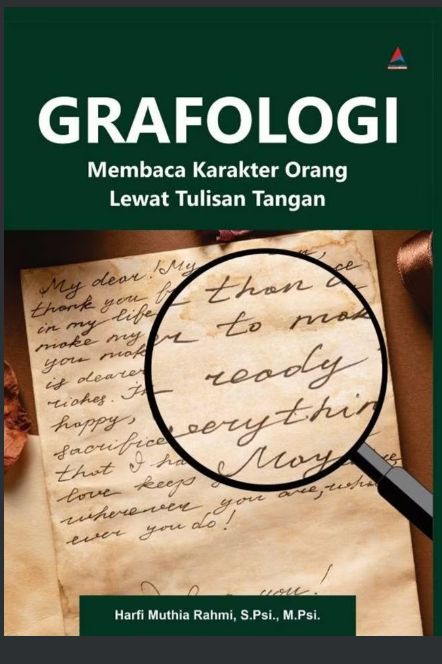 Cover GRAFOLOGI :  Membaca Karakter Orang Lewat Tulisan Tangan / HARFI MUTHIA RAHMI, S.PSI., M.PSI.