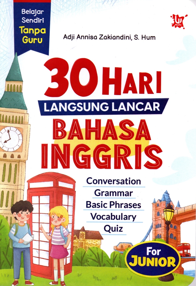 Cover 30 HARI LANGSUNG LANCAR BAHASA INGGRIS / ADJI ANNISA ZAKIANDINI, S.HUM