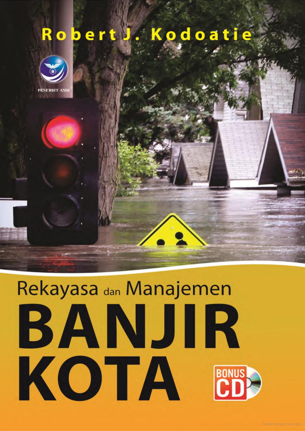 Cover REKAYASA DAN MANAJEMEN BANJIR KOTA / ROBERT J. KODOATIE