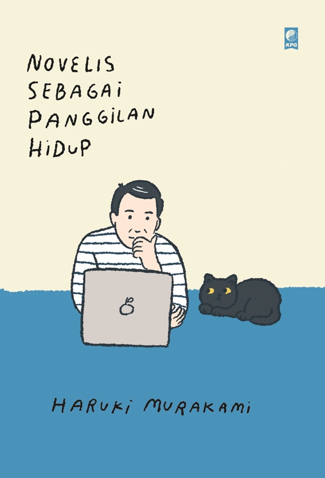 Cover NOVELIS SEBAGAI PANGGILAN HIDUP / HARUKI MURAKAMI