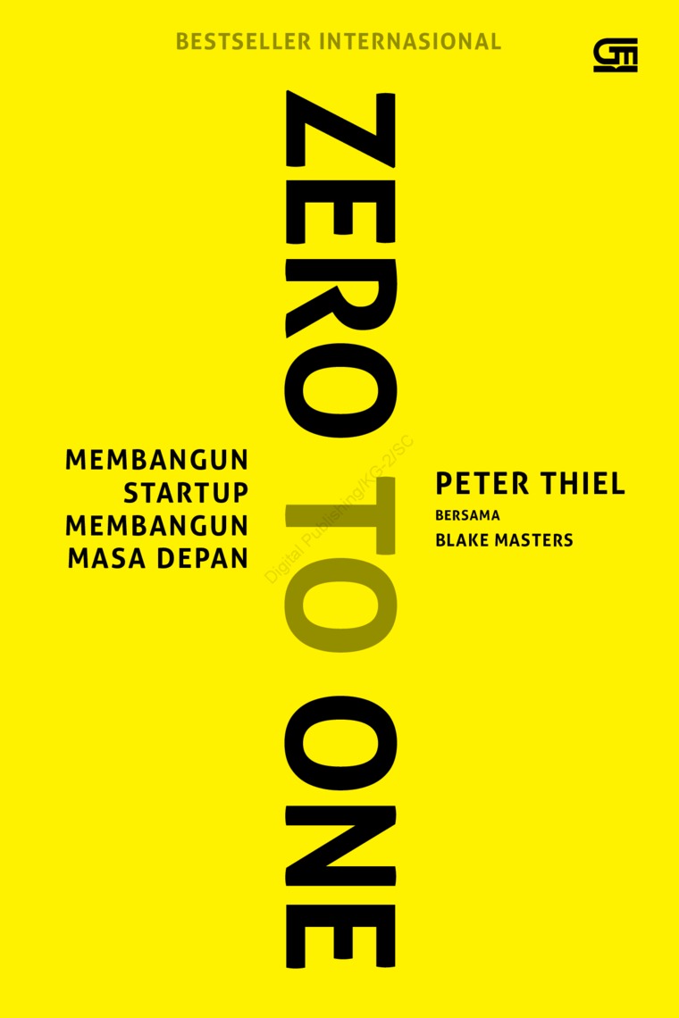 Cover ZERO TO ONE :  Membangun Starup Membangun Masa Depan / PETER THIEL