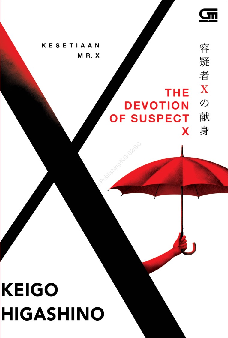 Cover THE DEVOTION OF SUSPECT X . KESETIAAN MR.X / KEIGO HIGASHINO
