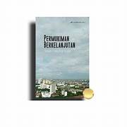 Cover PERMUKIMAN BERKELANJUTAN :  Telaah Psikologi Sosial / ARIEF SABARUDIN