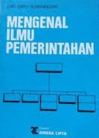 Cover MENGENAL ILMU PEMERINTAHAN :  - / DRS. BAYU SURIANINGRAT