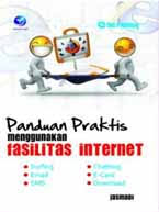 Cover PANDUAN PRAKTIS MENGGUNAKAN FASILITAS INTERNET / JASMADI