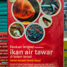Cover PANDUAN LENGKAP MEMELIHARA IKAN AIR TAWAR DI KOLAM TERPAL / M. GHUFRAN H. KORDI K