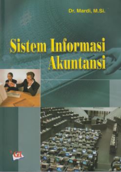 Cover SISTEM INFORMASI AKUNTANSI / Dr. MARDI,M.Si