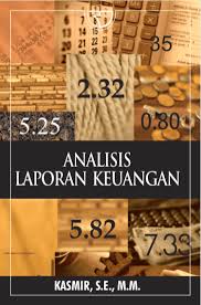 Cover ANALISIS LAPORAN KEUANGAN :  - / Dr. KASMIR, SE., M.M