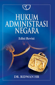 Cover HUKUM ADMINISTRASI NEGARA :  - / DR. RIDWAN HR