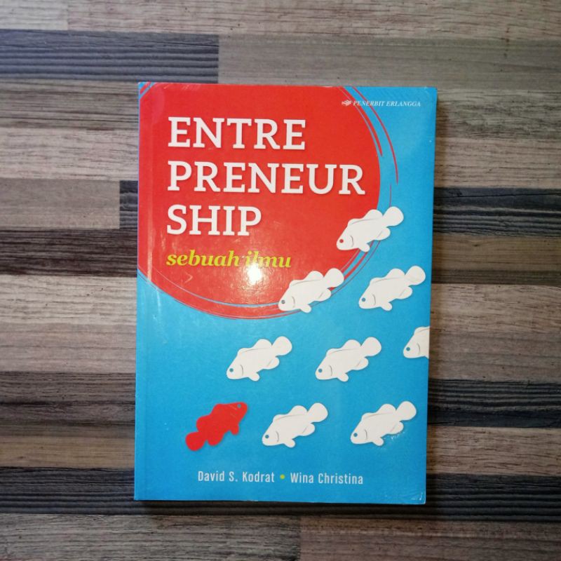 Cover ENTREPRENEURSHIP :  Sebuah Ilmu / DAVID. S. KODRAT