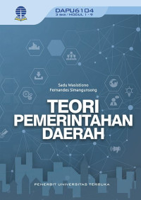 Cover TEORI PEMERINTAHAN DAERAH :  - / Prof. Dr. SADU WASISTIONO, M.Si.