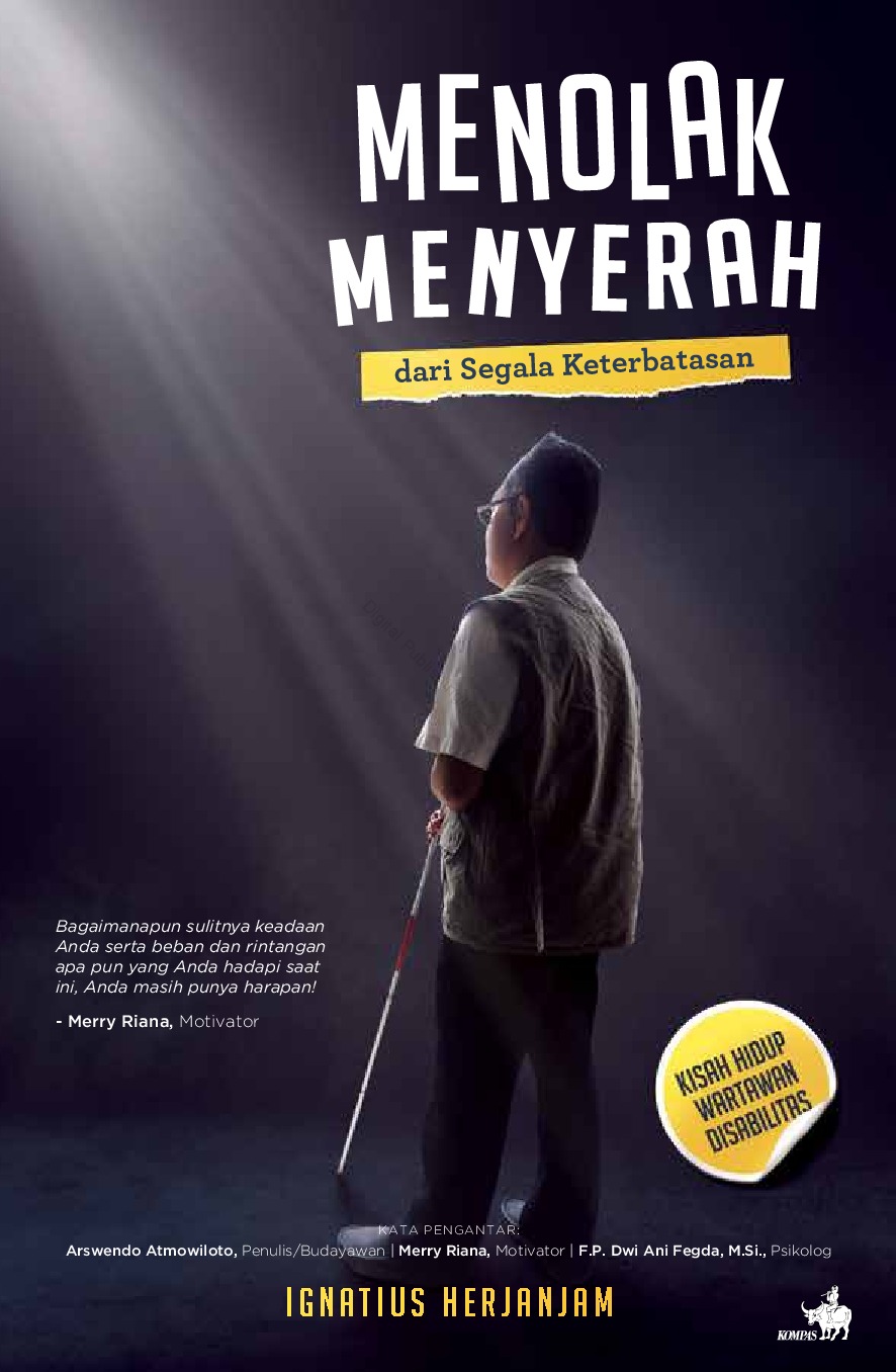 Cover MENOLAK MENYERAH :  Dari segala keterbatasan / IGNATIUS HERJANJAM