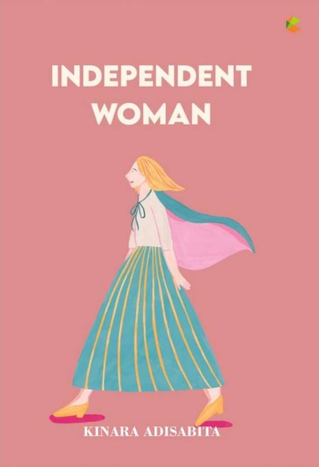 Cover INDEPENDENT WOMEN / KINARA  ADISABITA