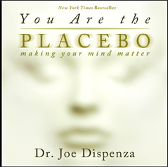 Cover YOU ARE THE PLACEBO :  Menemukan Sang Penyembuh di Dalam Diri / DR. JOE DISPENZA