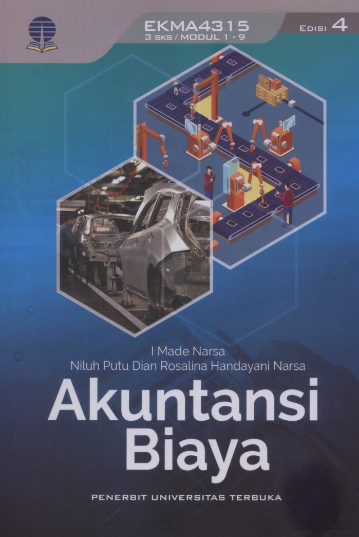 Cover AKUNTANSI BIAYA :  - / ProF. Dr. I MADE NARSA, S.E., M.Si., Ak., CA.